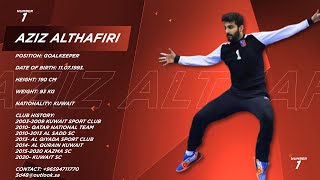 Aziz Althafiri - Goalkeeper - Kuwait SC - Highlights - Handball - CV - 2020/21