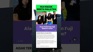 Fuji masuk berita Malaysia #shortsviral