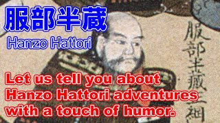 Hanzo Hattori on the story. Humorous representation of the life of a Japanese warlord.