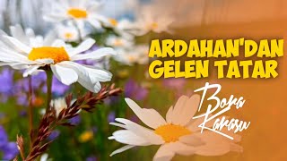 Bora KARASU - Ardahan'dan Gelen Tatar feat. Hürmelek VURAL