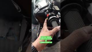 INSTALL QUICK THROTTLE AND HAZARD HONDA CLICK 125