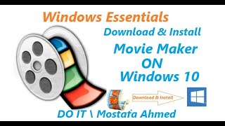 Download & Install Windows Movie Maker On Windows 10 By Windows Essentials 12