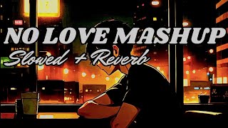 No love mashup mix sad lofi Song😓💔 #moodoff #sadsong #hearttouchinglovesong #breakupson #music