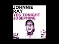 bbc uk 1s 1957 08 johnnie ray yes tonight josephine