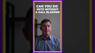 KETO WITHOUT GALL BLADDER?!