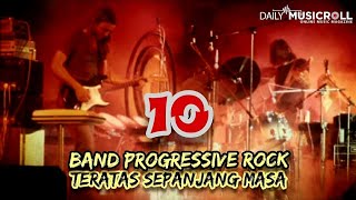 10 Band PROGRESSIVE ROCK Teratas Sepanjang Masa