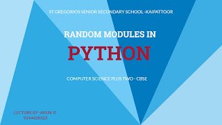 RANDOM MODULES IN PYTHON I CBSE I PLUS TWO I COMPUTER SCIENCE
