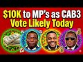 CAB3 Bombshell: MPs Allegedly Paid Overnight to Back Constitutional Changes