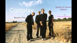 Coldplay Square One - Speed of Sound Edition Remix