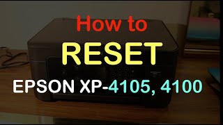 How to RESET epson XP 4100 Printer review ?