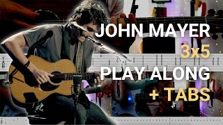 John Mayer | 3x5 | GUITAR PLAYALONG + TAB