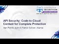 API Security: Code-to-Cloud Context for Complete Protection - Idan Plotnik & Patrick Sullivan