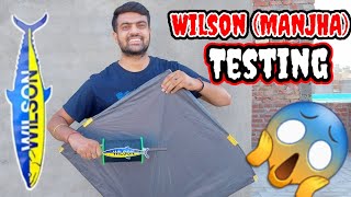 Original Wilson Manjha | flying big kites 🪁| Full Testing of Wilson Manjha