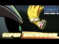 Sonic Shorts Volume 9: Super Showdown!!!!!