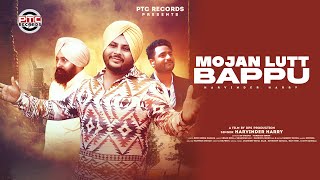 New Punjabi Song 2022 || Mojan Lutt Bappu || Harvinder Harry || Latest Punjabi Song 2022