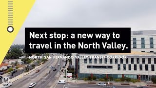 North San Fernando Valley Transit Corridor Project -- Overview