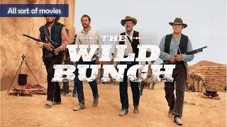 The Wild Bunch (1969) | Peckinpah's masterpiece, one of the best western movies!