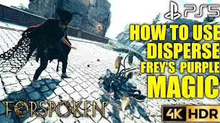 How to Use Disperse Frey's Purple Magic FORSPOKEN Disperse Purple Magic | PS5 Forspoken Frey's Magic