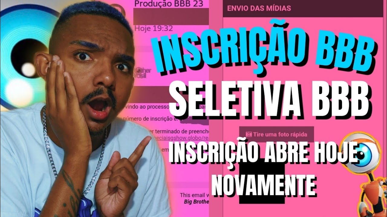 INSCRIÇÃO BBB: COMO VAI SER A SELETIVA BBB23 +INSCRIÇÃO BBB REABRE HOJE ...