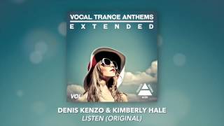 Denis Kenzo & Kimberly Hale - Listen (Original) [FULL]