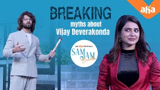 Breaking myths about Vijay Deverakonda | Sam Jam | Samantha | ahavideoIN