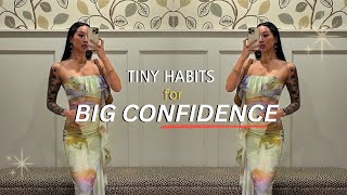 5 Micro-Habits that Build UNSHAKEABLE Confidence (for busy people)