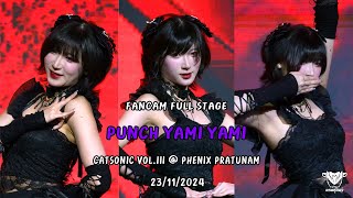 [Fancam] Punch Yami Yami - Full Stage Catsonic Vol.III @ PHENIX Pratunam 23/11/2024