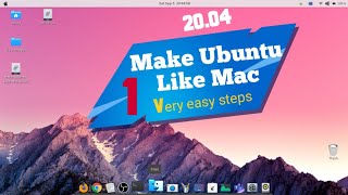 How to make Ubuntu 20.04 look like Mac OS Mojave | Mac theme on Ubuntu | Step by step process Part-1
