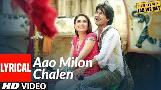 Lyrical: Aao Milo Chalen | Jab We Met | Shahid Kapoor, Kareena Kapoor | Shaan, Ustad Sultan Khan