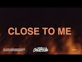 Ellie Goulding, Swae Lee - Close To Me (Lyrics) ft. Diplo