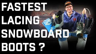 The Fastest Snowboard Boot Lacing System Is...