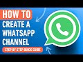 How to create a Whatsapp Channel (Fast and Easy Guide)