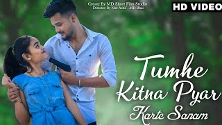 Tumhe Kitna Pyar Karte Sanam | Latest Hindi Cover Song | Romintic Love Story | New Song 2022