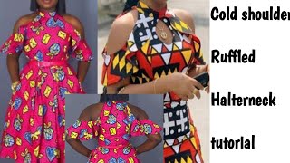 FLOUNCE HALTER NECK COLD SHOULDER RUFFLED HALTER NECK  TUTORIAL, BEGINNERS FRIENDLY