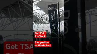 Sign-up for TSA PreCheck and Say Goodbye to Headaches!