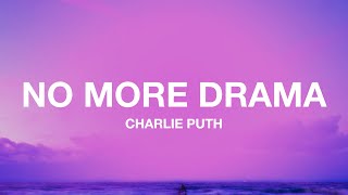 Charlie Puth - No More Drama (Lyrics)