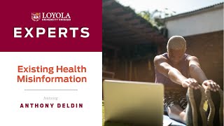 Anthony Deldin: Existing Health Misinformation