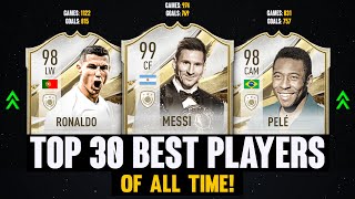 TOP 30 BEST FOOTBALL PLAYERS OF ALL TIME! 😱🔥 | FT. Messi, Pelé, Ronaldo...