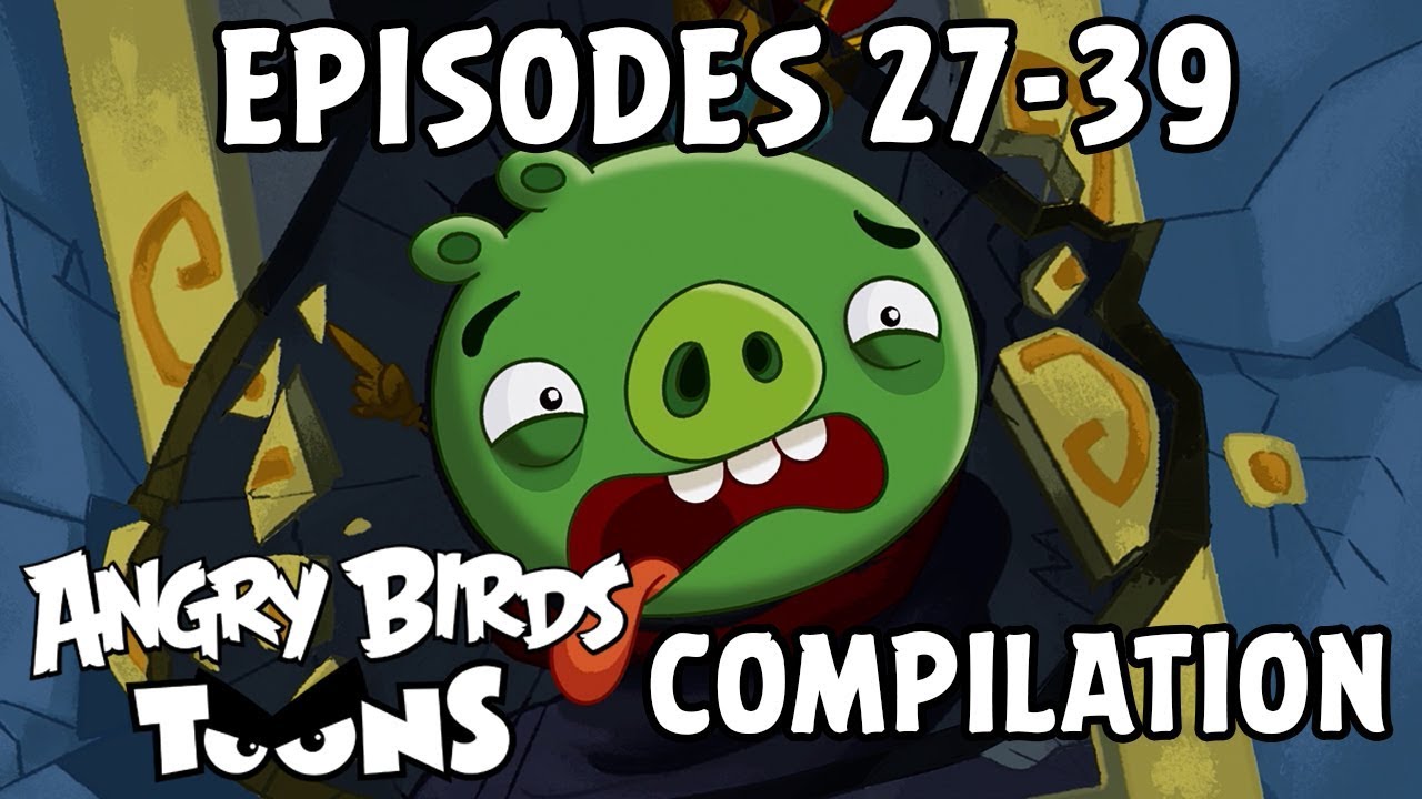Angry Birds Toons Compilation Season 1 Mashup Ep27 39 Youtube Music