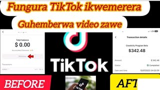 FUNGURA TIKTOK IKWEMERERA GUHEMBERWA VIDEO ZAWE🤑 NONAHA|| How To Make Money 🤑 no TikTok