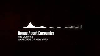 The Division 2 Rogue Agents Encouter music (Aaron Keener Voiceline Version)