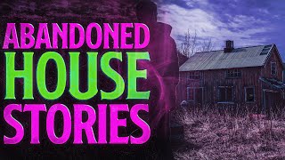 7 True Scary Abandoned House Horror Stories