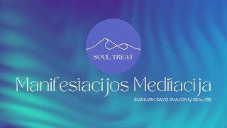 40 min Manifestacijos Meditacija | Susikurk Savo Svajonių Realybę