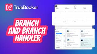 How to setup & use Branch and Branch Handler using TrueBooker plugin