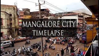 Timelapse video of Mangalre (Mangaluru) city | vlog | nanthoor, market road, hampankatta, jyoti |