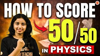 🎯 How to Score 50/50 in Physics? 🚀