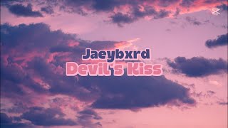 Jaeybxrd - Devil's Kiss