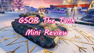 GSOR The Tank Mini Review (Wot Addict Global)