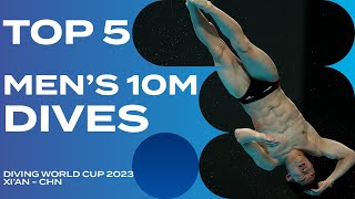 TOP 5 MEN'S 10M PLATFORM DIVES - DIVING WORLD CUP 2023 | PT1