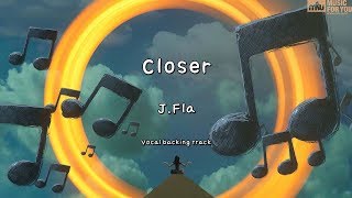 Closer - 제이플라 (J.Fla) (Instrumental & Lyrics)